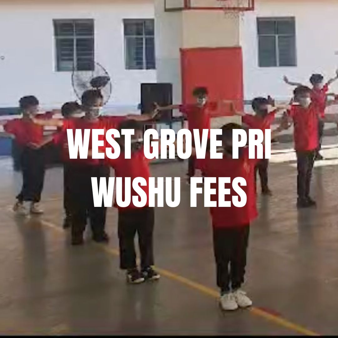 West Grove Primary School Wushu Term Fees